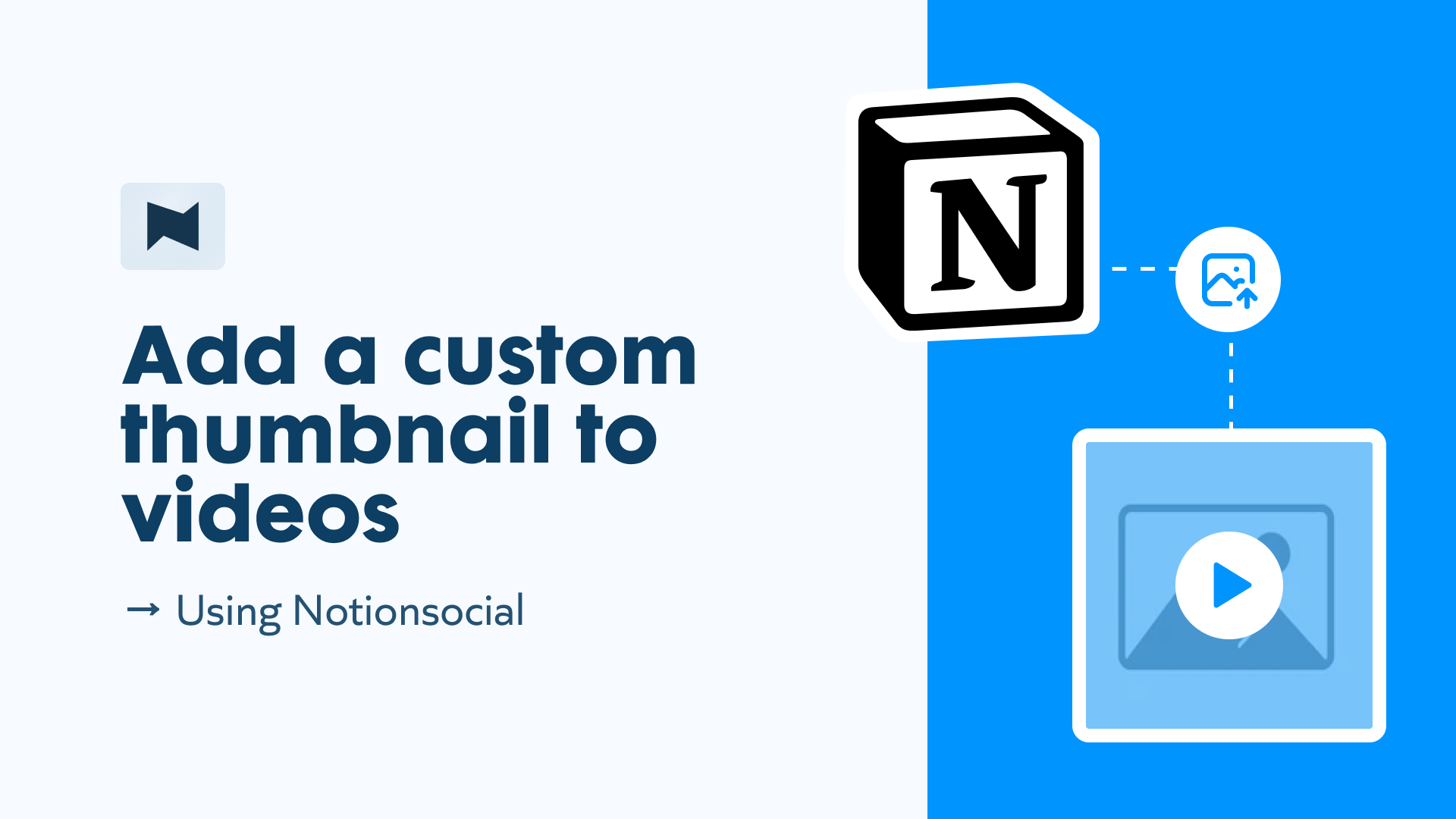 How to add a custom thumbnail to videos using Notionsocial